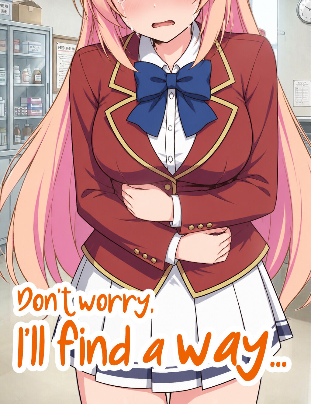 Don't worry, I'll find a way...